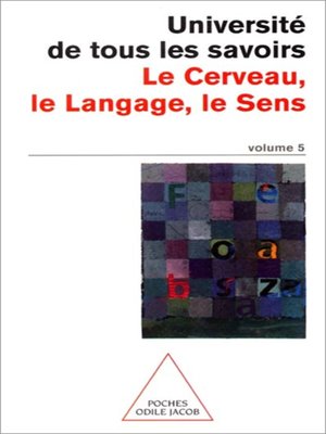 cover image of Le Cerveau, le Langage, le Sens